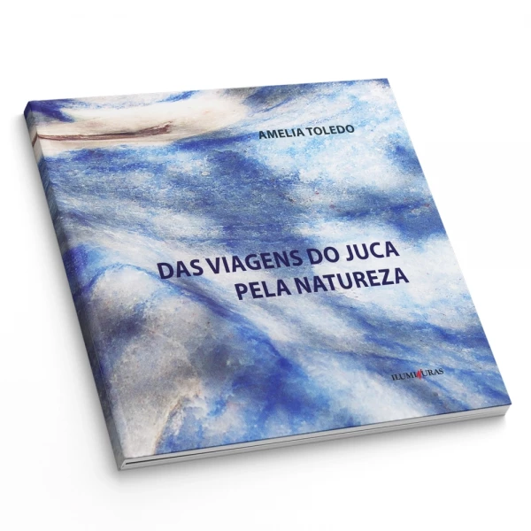 Das viagens de Juca pela natureza