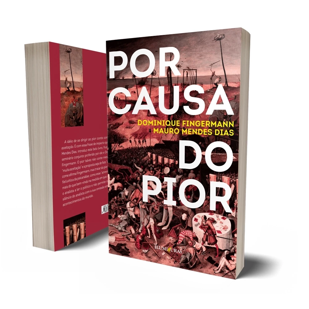 Por causa do pior